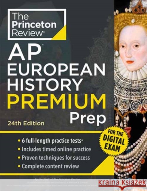 Princeton Review AP European History Premium Prep, 24th Edition: 6 Practice Tests + Digital Practice Online + Content Review Princeton Review 9780593518496 Princeton Review - książka