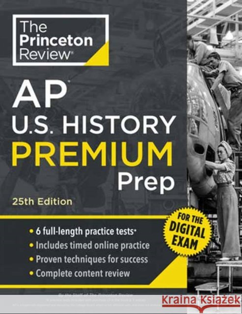 Princeton Review AP U.S. History Premium Prep, 25th Edition: 6 Practice Tests + Digital Practice Online + Content Review Princeton Review 9780593518571 Princeton Review - książka