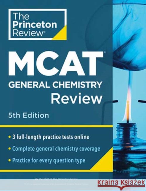 Princeton Review MCAT General Chemistry Review, 5th Edition: Complete Content Prep + Practice Tests Princeton Review 9780593518830 Princeton Review - książka