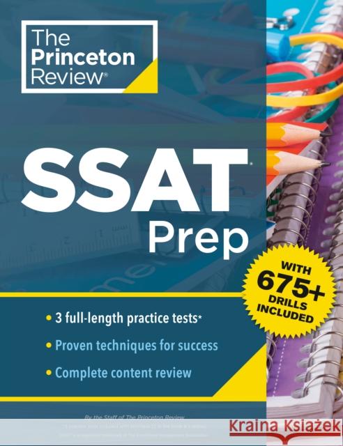 Princeton Review SSAT Prep: 3 Practice Tests + Review & Techniques + Drills The Princeton Review 9780593516997 Random House USA Inc - książka