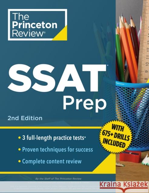 Princeton Review SSAT Prep: 3 Practice Tests + Review & Techniques + Drills: 2nd Edition Princeton Review 9780593518373 Random House USA Inc - książka