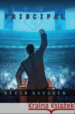 Principal Kevin Gaughen 9780986380501 Kevin Gaughen - książka