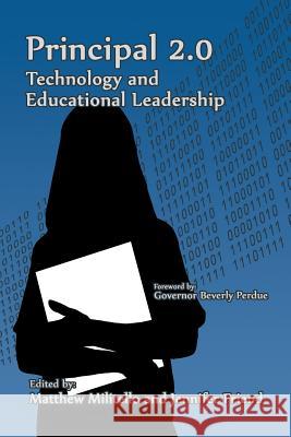 Principal 2.0: Technology and Educational Leadership Militello, Matthew 9781623963019 Information Age Publishing - książka