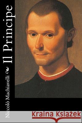 Principe Niccolo Machiavelli 9781477662892 Createspace - książka