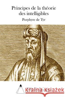 Principes de la théorie des intelligibles Fb Editions 9781514759370 Createspace - książka