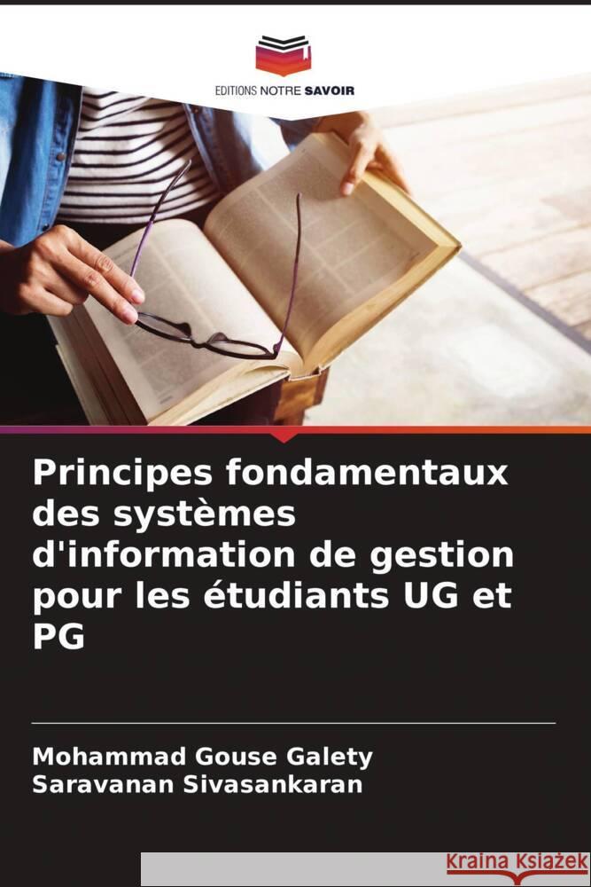 Principes fondamentaux des systèmes d'information de gestion pour les étudiants UG et PG Galety, Mohammad Gouse, Sivasankaran, Saravanan 9786205479810 Editions Notre Savoir - książka