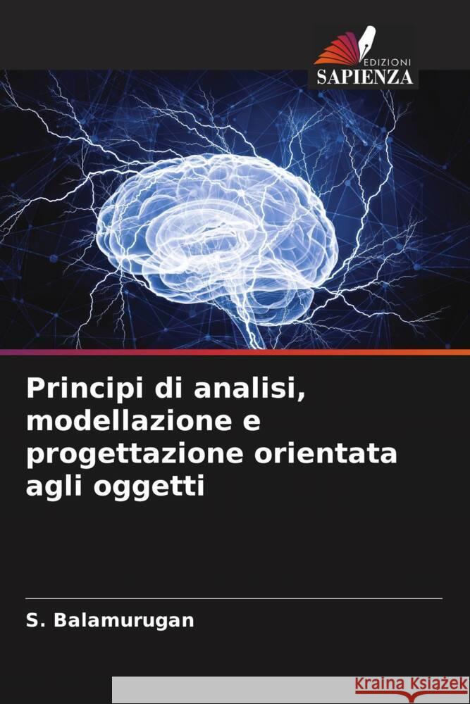 Principi di analisi, modellazione e progettazione orientata agli oggetti Balamurugan, S. 9786207944200 Edizioni Sapienza - książka