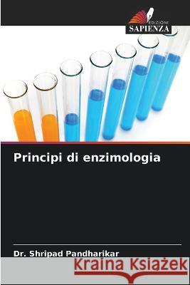 Principi di enzimologia Dr Shripad Pandharikar 9786205345979 Edizioni Sapienza - książka