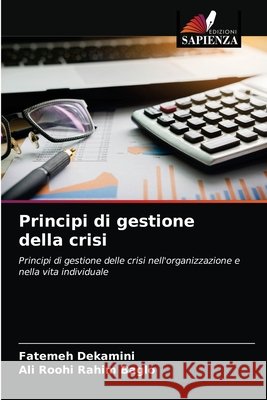 Principi di gestione della crisi Fatemeh Dekamini Ali Rooh 9786204075372 Edizioni Sapienza - książka