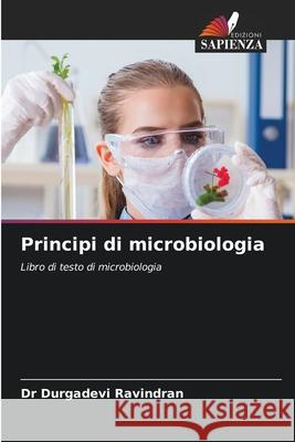 Principi di microbiologia Durgadevi Ravindran 9786207528035 Edizioni Sapienza - książka