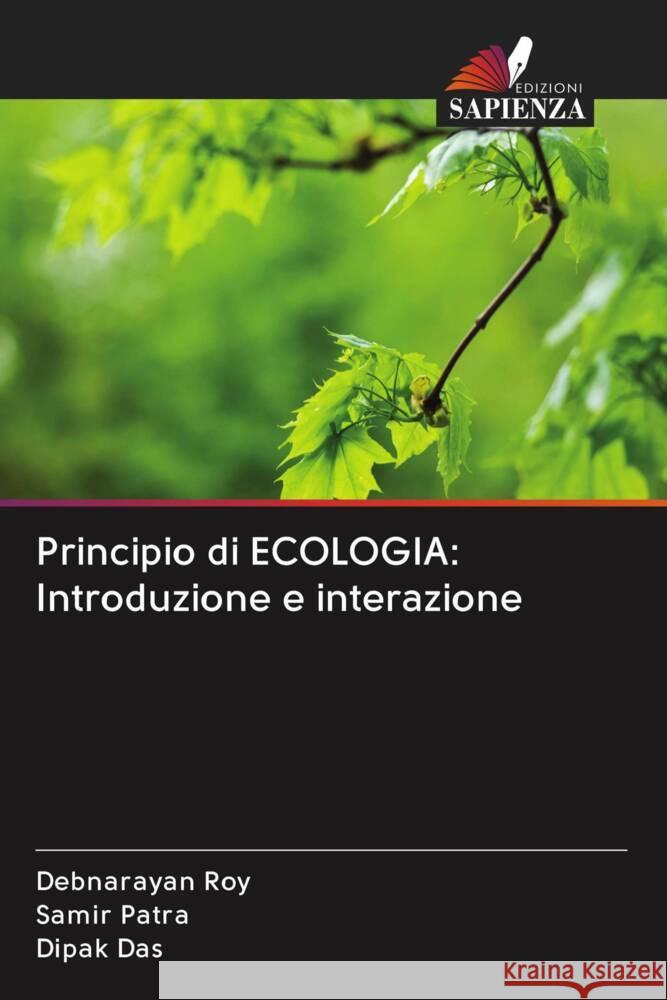 Principio di ECOLOGIA: Introduzione e interazione Roy, Debnarayan, Patra, Samir, Das, Dipak 9786203060492 Edizioni Sapienza - książka