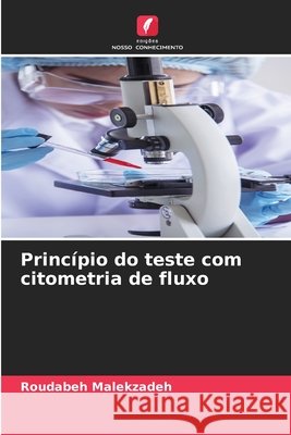 Princípio do teste com citometria de fluxo Malekzadeh, Roudabeh 9786207837021 Edições Nosso Conhecimento - książka
