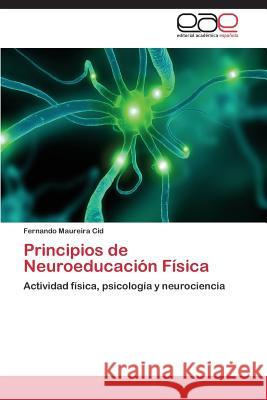 Principios de Neuroeducacion Fisica Maureira Cid Fernando 9783848450978 Editorial Academica Espanola - książka