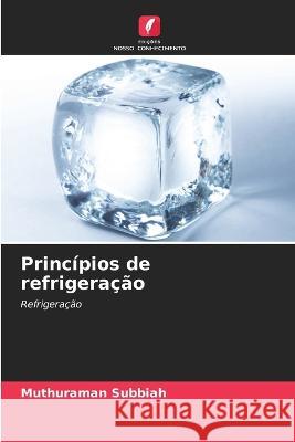 Principios de refrigeracao Muthuraman Subbiah   9786206190059 Edicoes Nosso Conhecimento - książka
