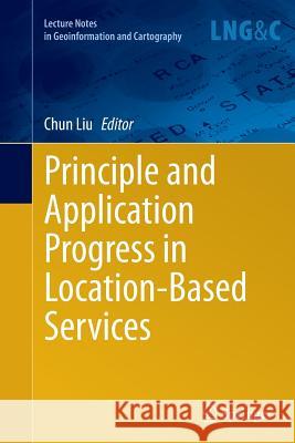 Principle and Application Progress in Location-Based Services Liu Chun 9783319380315 Springer - książka