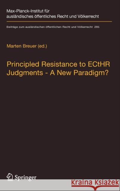 Principled Resistance to Ecthr Judgments - A New Paradigm? Breuer, Marten 9783662589854 Springer - książka