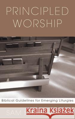 Principled Worship Sam Hamstra, Jr 9781498247740 Wipf & Stock Publishers - książka