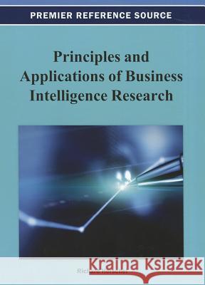Principles and Applications of Business Intelligence Research Richard T. Herschel 9781466626508 Business Science Reference - książka