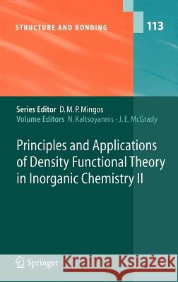 Principles and Applications of Density Functional Theory in Inorganic Chemistry II N. Kaltsoyannis J. E. McGrady 9783540218616 Springer - książka