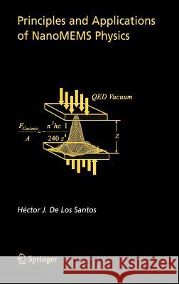 Principles and Applications of Nanomems Physics Santos, Hector 9781402032387 Springer - książka