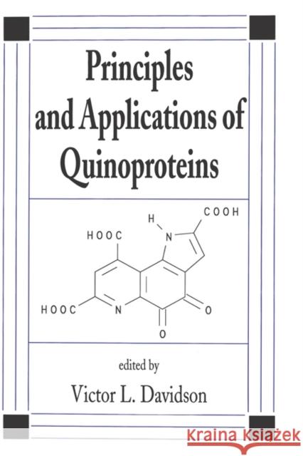 Principles and Applications of Quinoproteins Davidson Davidson Victor Davidson Victor Davidson 9780824787646 CRC - książka