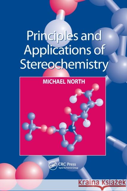 Principles and Applications of Stereochemistry M North 9780748739943  - książka