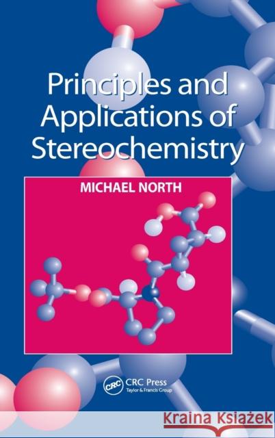 Principles and Applications of Stereochemistry North, Michael 9781138456006  - książka