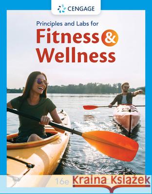 Principles and Labs for Fitness and Wellness Amber L. Fawson 9780357727508 Cengage Learning, Inc - książka