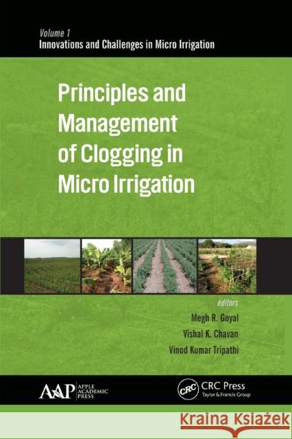 Principles and Management of Clogging in Micro Irrigation Megh R. Goyal Vishal K. Chavan Vinod K. Tripathi 9781774635865 Apple Academic Press - książka