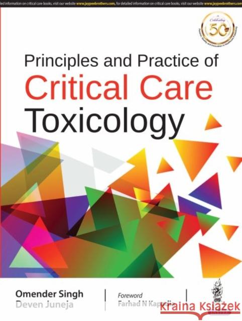 Principles and Practice of Critical Care Toxicology Omender Singh 9789352706747 Jp Medical Ltd - książka