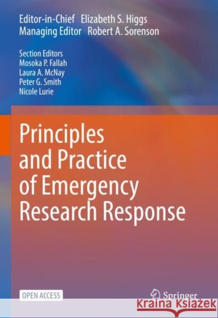 Principles and Practice of Emergency Research Response Elizabeth S. Higgs Robert A. Sorenson Mosoka P. Fallah 9783031484070 Springer - książka