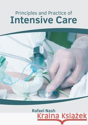 Principles and Practice of Intensive Care Rafael Nash 9781632415943 Hayle Medical - książka