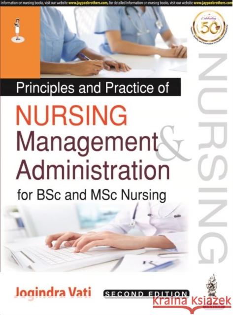 Principles and Practice of Nursing Management and Administration for BSc and MSc Nursing Jogindra Vati   9789390020010 Jaypee Brothers Medical Publishers - książka