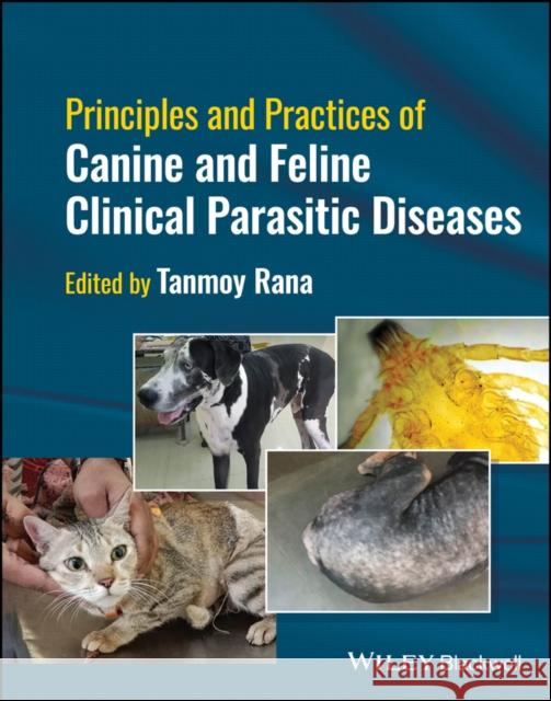 Principles and Practices of Canine and Feline Clinical Parasitic Diseases  9781394158249  - książka