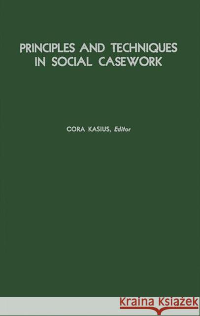 Principles and Techniques in Social Casework: Selected Articles, 1940-1950 Unknown 9780837159249 Greenwood Press - książka