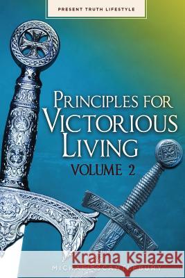 Principles For Victorious Living Part II Scantlebury, Michael 9781775022206 Michael Scantlebury - książka