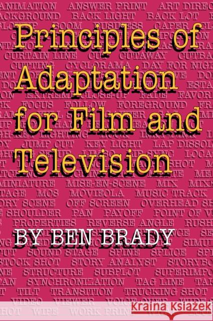 Principles of Adaptation for Film and Television Ben Brady 9780292708075 University of Texas Press - książka