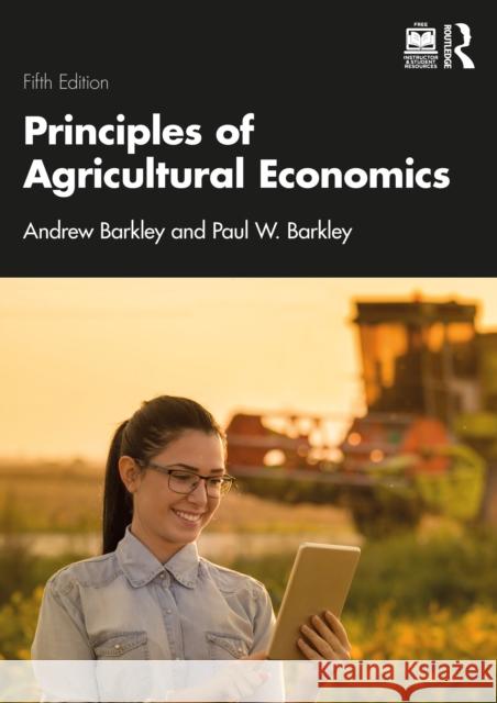 Principles of Agricultural Economics Paul W. Barkley 9781041144878 Routledge - książka