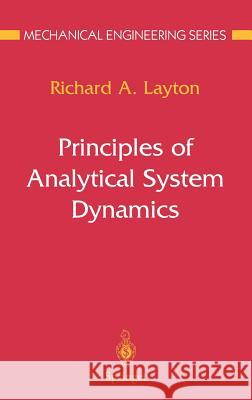 Principles of Analytical System Dynamics Richard A. Layton 9780387984056 Springer - książka