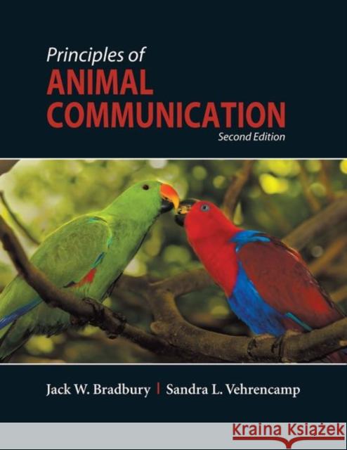 Principles of Animal Communication Bradbury, Jack W.|||Vehrencamp, Sandra L. 9780878930456  - książka