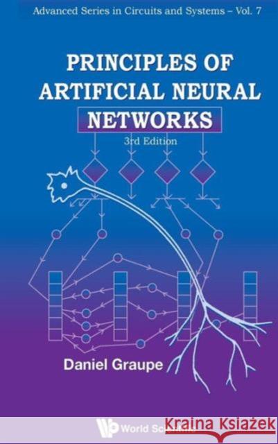 Principles of Artificial Neural Networks (3rd Edition) Graupe, Daniel 9789814522731 World Scientific Publishing Company - książka