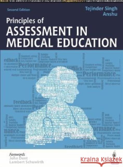 Principles of Assessment in Medical Education Anshu, Tejinder Singh 9789354652479 JP Medical Publishers (RJ) - książka