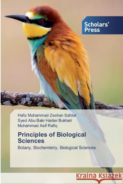 Principles of Biological Sciences Safdar, Hafiz Muhammad Zeshan 9786138926368 Scholar's Press - książka