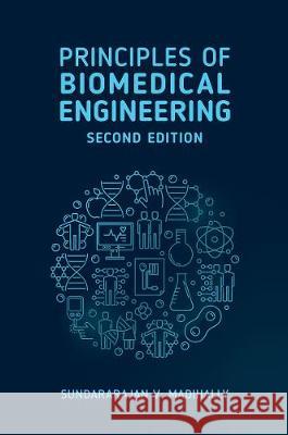 Principles of Biomedical Engin Madihally, Sundararajan 9781630817114 Artech House Publishers - książka