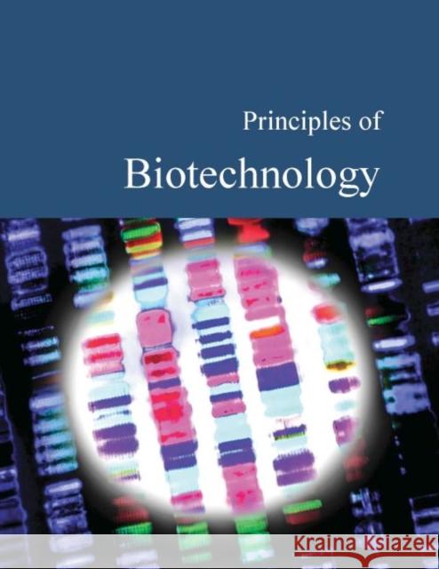 Principles of Biotechnology: Print Purchase Includes Free Online Access Donald Franceschetti 9781682176788 Salem Press - książka