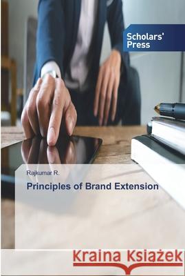 Principles of Brand Extension R., Rajkumar 9786202313551 Scholar's Press - książka