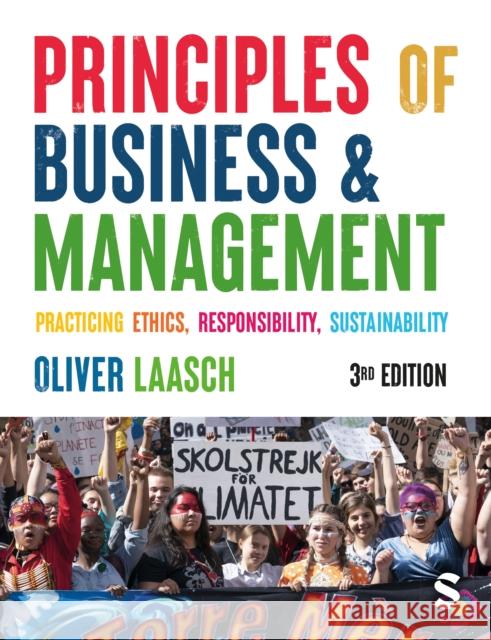 Principles of Business & Management: Practicing Ethics, Responsibility, Sustainability Oliver Laasch 9781529610819 Sage Publications Ltd - książka