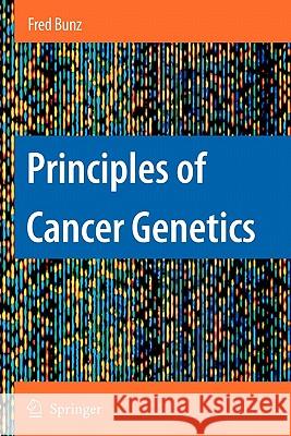 Principles of Cancer Genetics Fred Bunz 9789048177264 Springer - książka