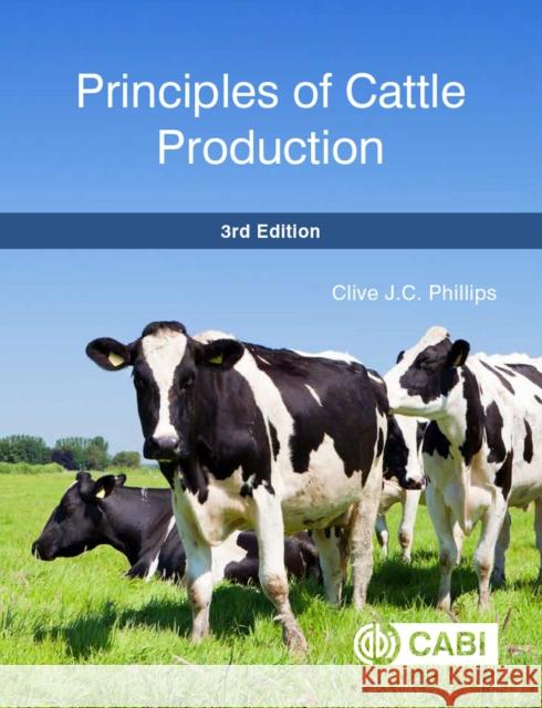 Principles of Cattle Production Clive J. C. Phillips 9781786392701 Cabi - książka