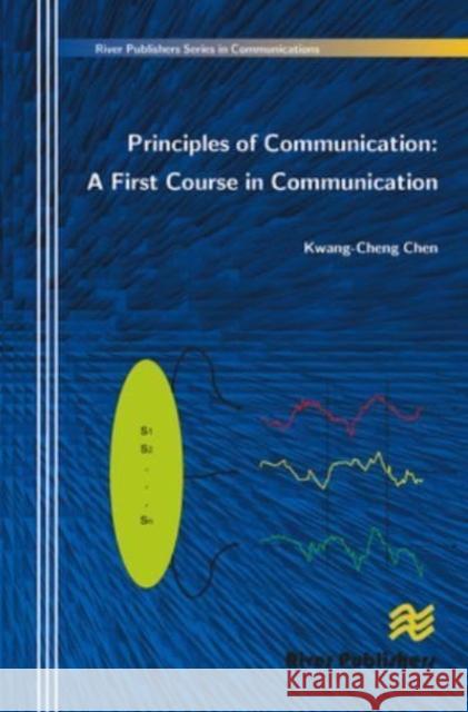 Principles of Communication Kwang-Cheng Chen 9788770229722 CRC Press - książka